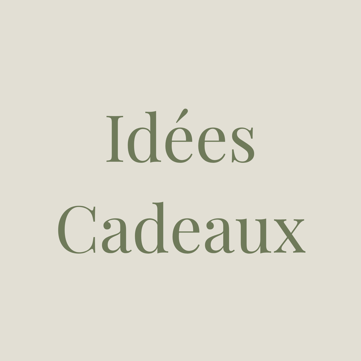 Idées cadeaux